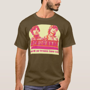 Laverne and Shirley Dreams Come True T-Shirt