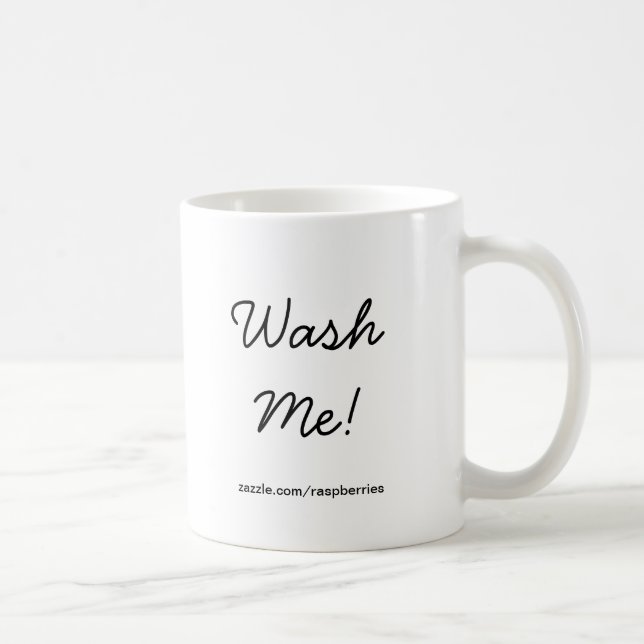 Lavez-moi ! - Tasse (Droite)