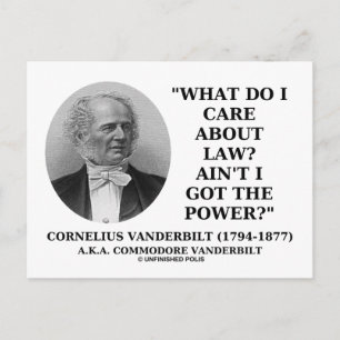 Law Ain't I Got The Power (Cornelius Vanderbilt) Postcard