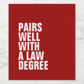 Law school graduation funny custom red wine label (Single Label)