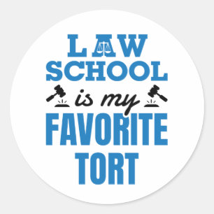 Law School Is My Favorite Tort Funny Law Student Classic Round Sticker