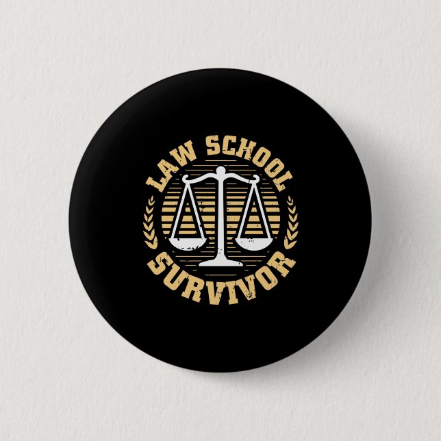 Law School Survivor 2 Inch Round Button (Front)