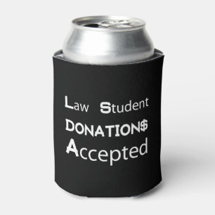 Law Student Donations Accepted Can Cooler