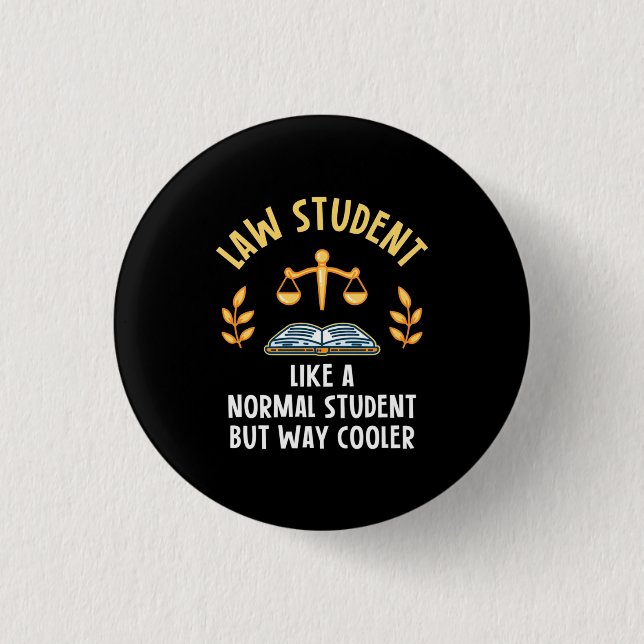 Law Students Are Cooler 1 Inch Round Button (Front)