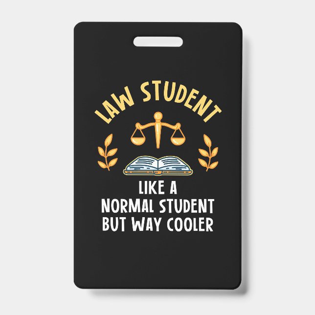 Law Students Are Cooler Badge (Front)