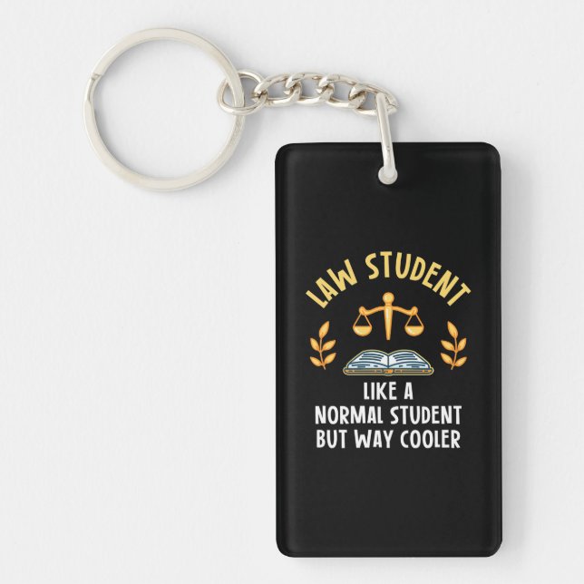 Law Students Are Cooler Keychain (Front)