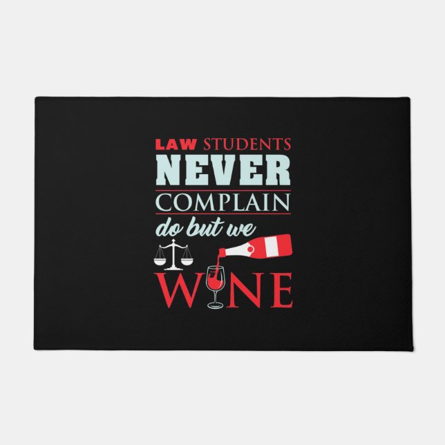 Law Students Never Complain Doormat (Front)