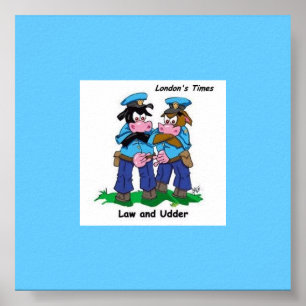 Law & Udder Funny Cow Cartoon Poster