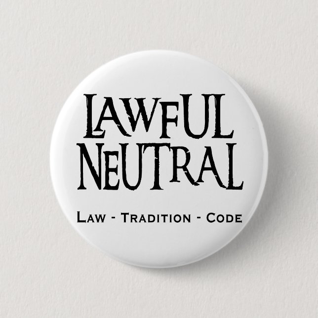 "Lawful Neutral" 2 Inch Round Button (Front)