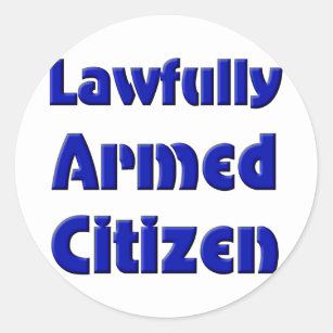 Lawfully Armed Citizen Classic Round Sticker