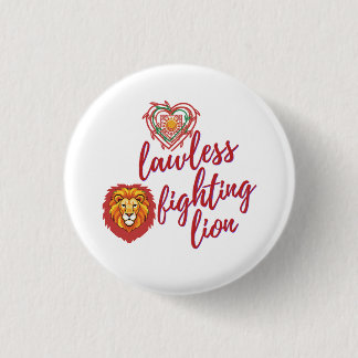 Lawless fighting lion 1 inch round button