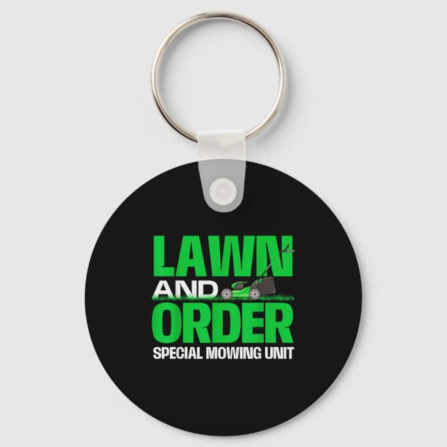 Lawn And Order Special Mowing Unit - Lawn Mower Ga Keychain (Front)