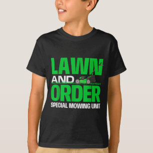 Lawn And Order Special Mowing Unit - Lawn Mower Ga T-Shirt