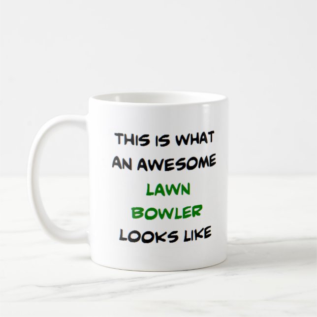 lawn bowler, awesome coffee mug (Left)
