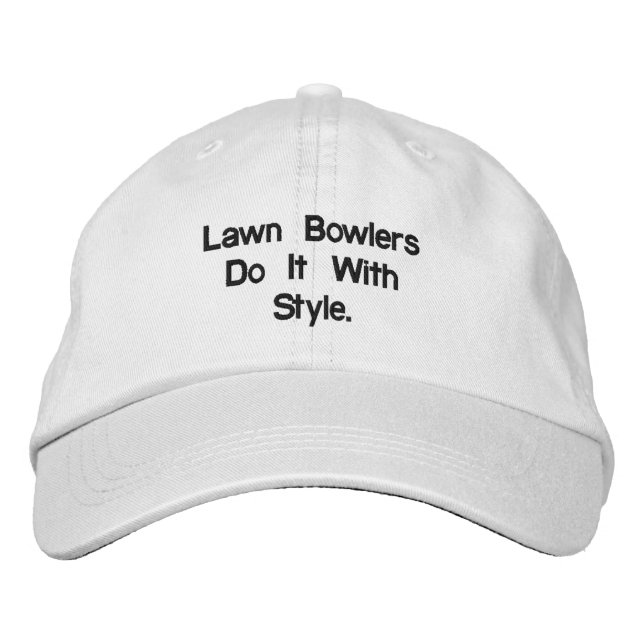 Lawn Bowlers Do It With Style, Embroidered Hat (Front)