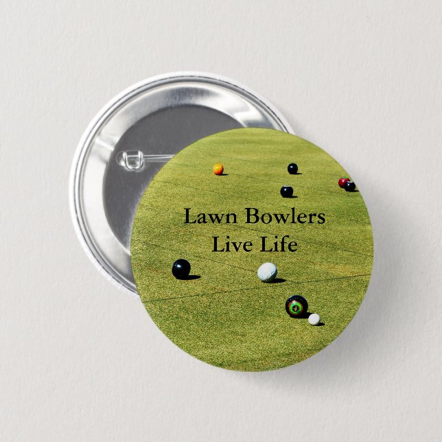 Lawn Bowlers Live Life, 2 Inch Round Button (Front & Back)