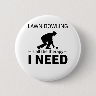 Lawn Bowling is my therapy-RGp8w 2 Inch Round Button