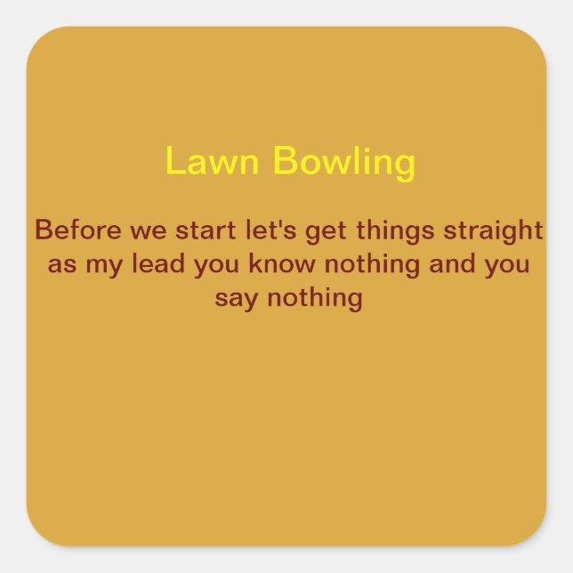 Lawn bowling t shirt. square sticker (Front)