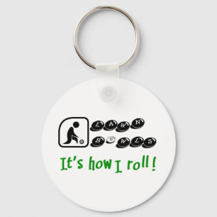 Lawn Bowls -It's How I Roll Keychain