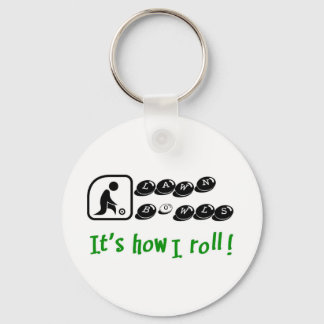 Lawn Bowls -It's How I Roll Keychain
