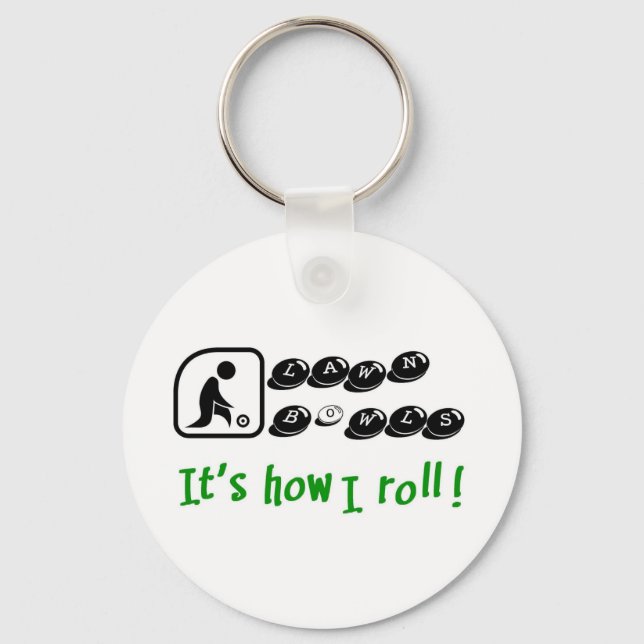 Lawn Bowls -It's How I Roll Keychain (Front)
