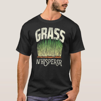Lawn Care Mowing Design For Landscapers  Grass Whi T-Shirt