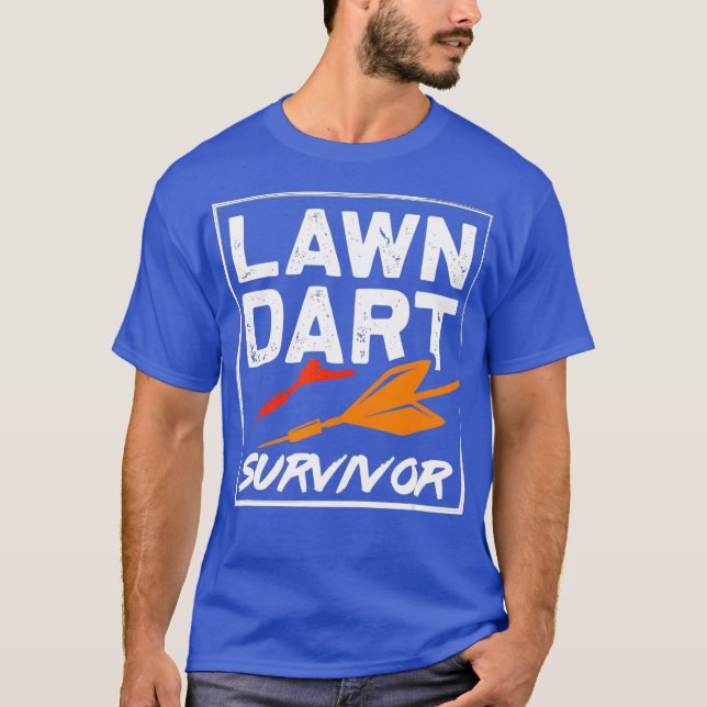 Lawn Dart Survivor shirt_1 T-Shirt (Front)