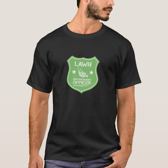 Lawn Enforcement Badge Funny Lawn Maintenance T-Shirt (Front)
