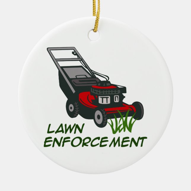 Lawn Enforcement Ceramic Ornament (Front)