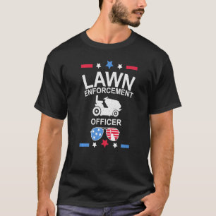Lawn Enforcement Officer Gardening Lawn Mowing Mow T-Shirt