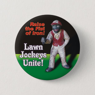 Lawn Jockeys Unite! 2 Inch Round Button