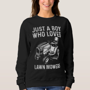 Lawn Mower For Boys Kids Gardening Landscaping Tra Sweatshirt