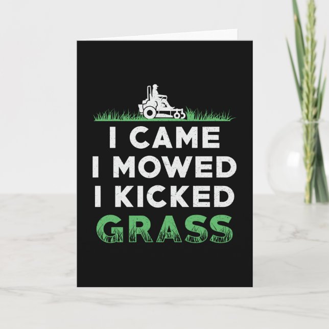 Lawn Mower I Came I Mowed I Kicked Grass Mowing Card (Front)