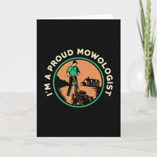 Lawn Mower I'm A Proud Mowologist Lawn Mowing Card