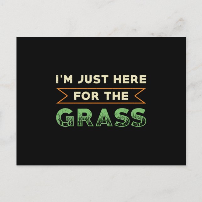 Lawn Mower I'm Just Here For The Grass Lawn Mowing Postcard (Front)