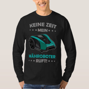 Lawn Mower Robot Allotment Gardener Lawn Whisperer T-Shirt