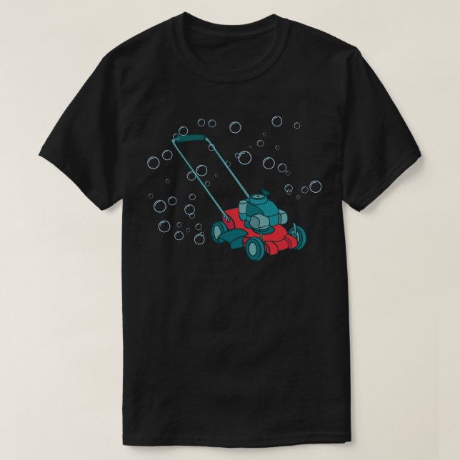 Lawn Mower Spitting out Bubbles T-Shirt (Design Front)