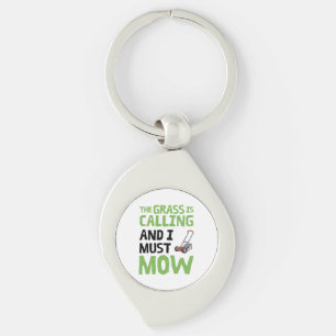 Lawn Mower - The Grass Is Calling and I Must Mow  Keychain