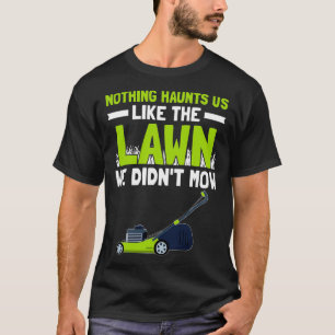 Lawn Mowers Mowing Landscaper Landscaping 5 T-Shirt