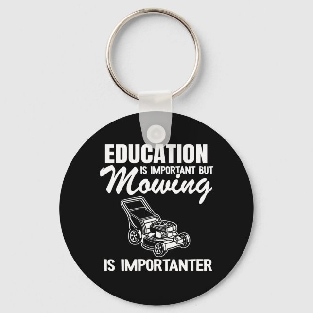 Lawn Mowing Is Importanter Gardening Gift Funny La Keychain (Front)