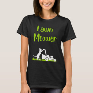 Lawn mowing standing cat cutting grass meowing pun T-Shirt