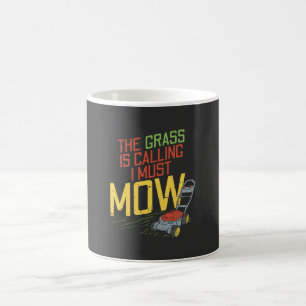 Lawn Mowing - The Grass is calling Coffee Mug
