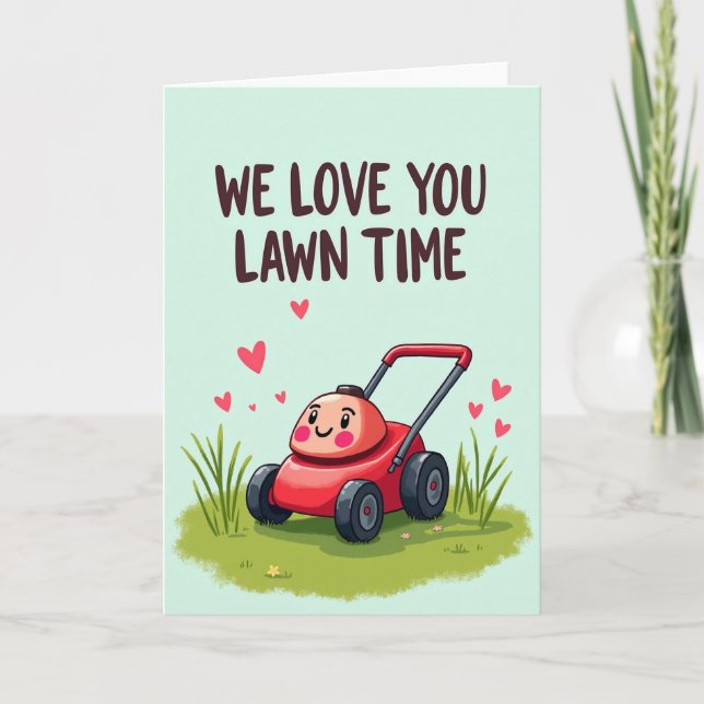 Lawn Time Love You Art Card (Front)