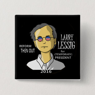 Lawrence Lessig in 2016 2 Inch Square Button