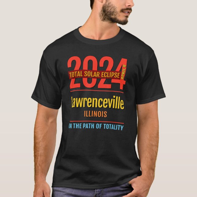 Lawrenceville Illinois IL Total Solar Eclipse 2024 T-Shirt (Front)