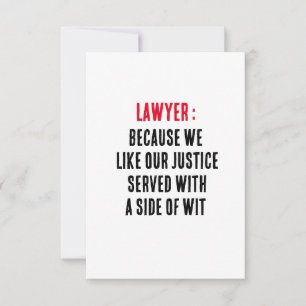 Lawyer Because we like our justice served with a s Thank You Card