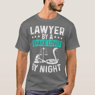 Lawyer by Day Snake Lover by Night Attorney Occupa T-Shirt