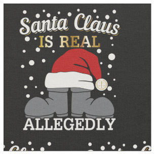 Lawyer Christmas - Santa is Real Allegedly Fabric