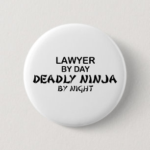 Lawyer Deadly Ninja by Night 2 Inch Round Button