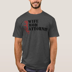 Lawyer Fashion Badass Wife Mom Attorney 2 T-Shirt